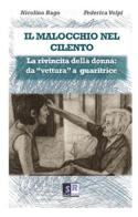 Il malocchio nel Cilento. La rivincita della donna: da «vettura» a guaritrice di Nicolino Rago, Federica Volpi edito da Scarenz