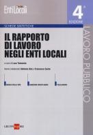 Il rapporto di lavoro negli enti locali. Schede sintetiche edito da Il Sole 24 Ore