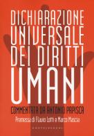 Dichiarazione universale dei diritti umani. Commentata da Antonio Papisca. Ediz. integrale edito da Castelvecchi