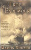 L' eroe dell'Endeavour di Martin Dugard edito da Piemme