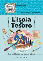 L' isola del tesoro di Robert Louis Stevenson edito da Gribaudo