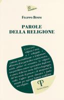 Parole della religione di Filippo Binini edito da Pazzini