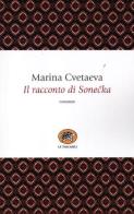 Il racconto di Sonecka di Marina Cvetaeva edito da La Tartaruga