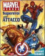 Supereroi all'attacco. Marvel Heroes edito da Crealibri
