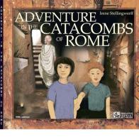 Adventure in the catacombs of Rome di Irene Stellingwerff edito da Comosavona