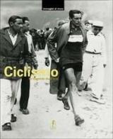 Ciclismo. La leggenda degli eroi. Con 20 poster di Olivier Dazat edito da L'Ippocampo