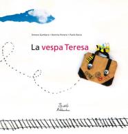 La vespa Teresa. Ediz. illustrata di Romina Panero, Simona Gambaro, Paolo Racca edito da Artebambini