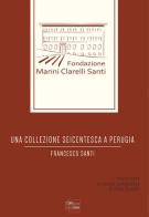 Una collezione seicentesca a Perugia di Francesco Santi edito da CoreBook
