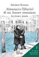 Almanacco (diario) di un amore veneziano tra prosa e poesia di Salvatore Romano edito da PandiLettere