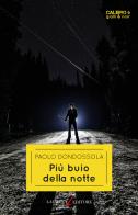 Più buio della notte di Paolo Dondossola edito da Laurana Editore