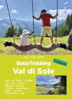 Baby trekking Val di Sole edito da ViviDolomiti