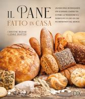 Il pane fatto in casa di Christine Ingram, Jennie Shapter edito da Dix