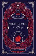 Perché il sangue è la vita. Ediz. illustrata di Francis Marion Crawford edito da Caravaggio Editore