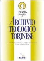 Archivio teologico torinese (1999) edito da Elledici
