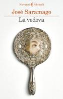 La vedova di José Saramago edito da Feltrinelli