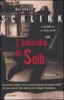 L' omicidio di Selb di Bernhard Schlink edito da Garzanti Libri