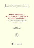 Coordinamento dei dottorati di ricerca in diritto privato. Atti del 9° Incontro nazionale (Firenze, 25-26 gennaio 2008) edito da Giuffrè