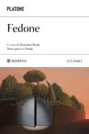 Fedone. Testo greco a fronte di Platone edito da Bompiani