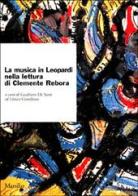 La musica in Leopardi nella lettura di Clemente Rebora edito da Marsilio