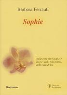Sophie di Barbara Ferranti edito da Polistampa