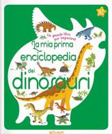 La mia prima enciclopedia dei dinosauri. Ediz. a colori di Sylvie Bézuel edito da Doremì Junior