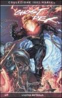 L' ultima battaglia. Ghost Rider di Jason Aaron, Tan E. Huat, Tony Moore edito da Panini Comics