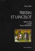 Tristan e Lancelot di Pierre Sala edito da Edizioni dell'Orso