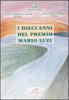 I dieci anni del Premio Mario Luzi edito da Masso delle Fate