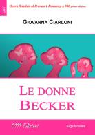 Le donne Becker di Giovanna Ciarloni edito da 0111edizioni