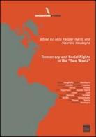 Democracy and social rights in the «two wests» di Alice Kessler-Harris, Maurizio Vaudagna edito da Otto