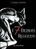I 7 demoni reggenti vol.1 di Tamara Deroma edito da Edizioni Sabinae