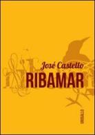 Ribamar di José Castello edito da Edizioni dell'Urogallo