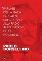 Paolo Borsellino. L'agenda rossa di Giacomo Bendotti edito da Becco Giallo
