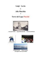 Da alla Macchia a Torre del Lago Puccini di Luigi Lavia edito da Youcanprint