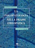 La psicopatologia nella prassi omeopatica vol.2 di Jacqueline Barbancey edito da CEA
