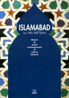 Islamabad. La città dell'Islam. Catalogo della mostra edito da Giunti Editore