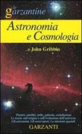 Enciclopedia di astronomia e cosmologia di John Gribbin edito da Garzanti