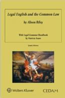 Legal english and the common law with legal grammar handbook di Alison Riley, Patricia Sours edito da CEDAM