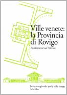 Ville venete: la provincia di Rovigo. Insediamenti nel Polesine edito da Marsilio