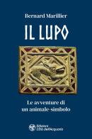 Il lupo di Bernard Marillier edito da L'Età dell'Acquario