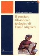 Il pensiero filosofico e teologico di Dante Alighieri edito da Vita e Pensiero