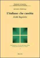 L' italiano che cambia. Scritti linguistici di Antonella Stefinlongo edito da Aracne