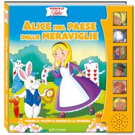 Alice nel paese delle meraviglie. Ascolta le fiabe di Silvana Canzi edito da Edibimbi