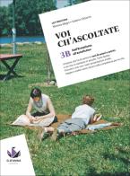 Voi ch'ascoltate. Per le Scuole superiori. Con e-book vol.3B di Monica Magri, Valerio Vittorini edito da D'Anna