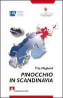 Pinocchio in Scandinavia di Yrja Hagland edito da Armando Editore