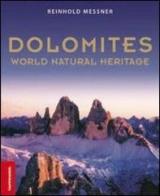 Dolomites. World natural heritage edito da Tappeiner