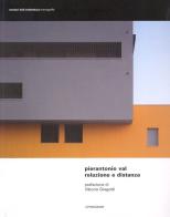 Relazione e distanza. Progetti dello studio Architetti Associati Cecilia Ricci e Pierantonio Val edito da Il Poligrafo