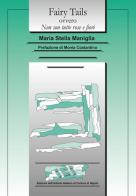 Fairy Tails ovvero Non son tutte rose e fiori. Ediz. inglese di Maria Stella Maniglia edito da Ist. Italiano Cultura Napoli