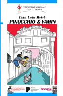 Pinocchio & Yamin. Ediz. bilingue di Thant Zin Soe edito da Edizioni Fondaz. Carlo Collodi
