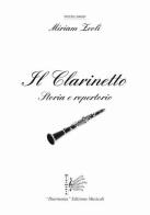 Il clarinetto. Storia e repertorio di Miriam Zeoli edito da F. lli Capone